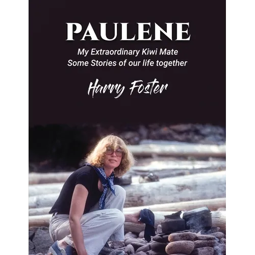 Paulene: My Extraordinary Kiwi Mate