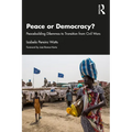 Peace or Democracy?: Peacebuilding Dilemmas to Transition from Civil Wars