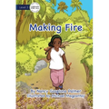 Making Fire