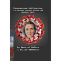 Unconscious Suffocation - A Personal Journey through the PANDEMIC PANIC