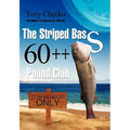 The Striped Bass 60++ Pound Club