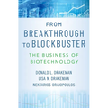 From Breakthrough to Blockbuster: The Business of Biotechnology
