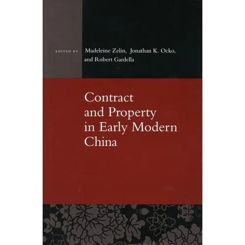 Contract and Property in Early Modern China