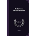 Trial of Queen Caroline, Volume 3