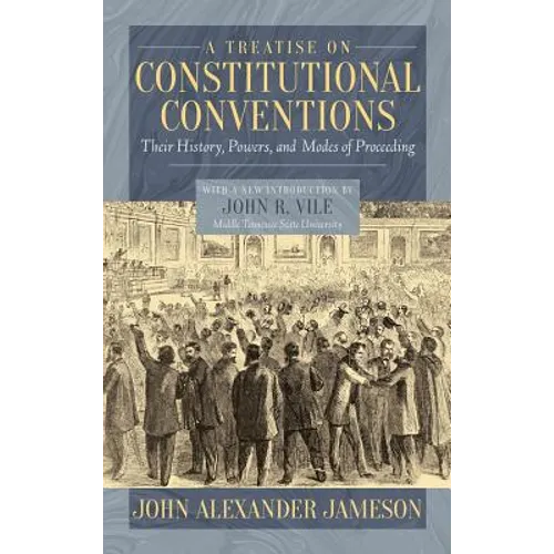 A Treatise on Constitutional Conventions