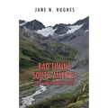 Bad Timing South America (Mis)Adventures 2020