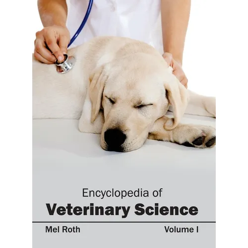 Encyclopedia of Veterinary Science: Volume I