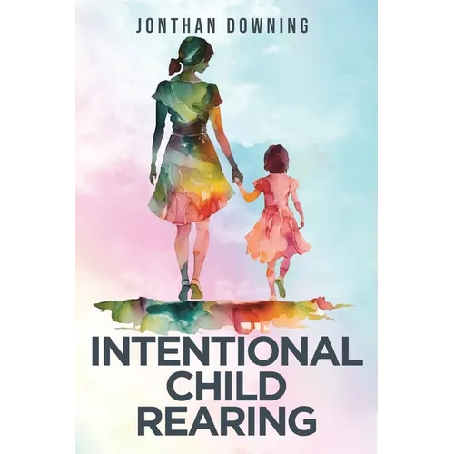 Intentional Child Rearing