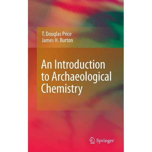 An Introduction to Archaeological Chemistry