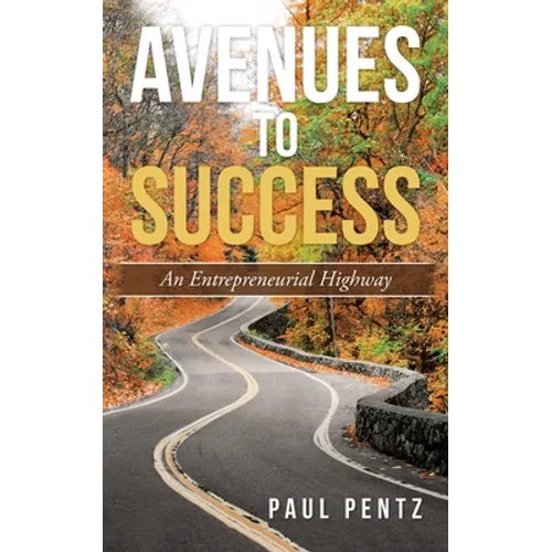 Avenues to Success: An Entrepreneurial Highway