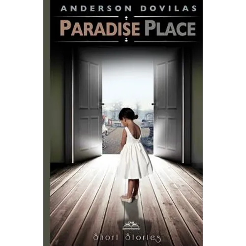 Paradise Place: short stories