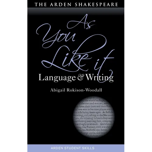 As You Like It: Language and Writing
