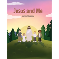 Jesus and Me