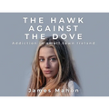 The Hawk Against The Dove: Addiction in Small-Town Ireland