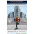 One Foot In Heaven: My Future is in God's Hands