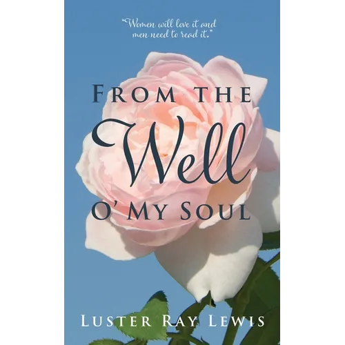 From The Well O' My Soul