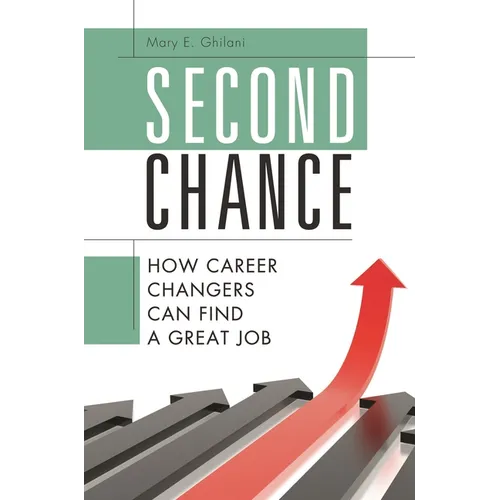 Second Chance: How Career Changers Can Find a Great Job