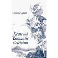 Keats and Romantic Celticism
