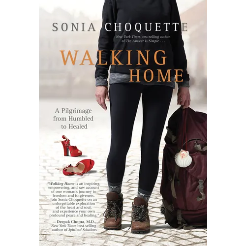 Walking Home: A Pilgrimage from Humbled to Healed