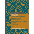 Digital HR: A Critical Management Approach to the Digitalization of Organizations in the New Normal