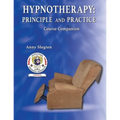 Hypnotherapy: Principle And Practice