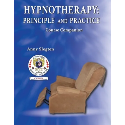 Hypnotherapy: Principle And Practice