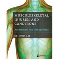 Musculoskeletal Injuries and Conditions: Assessment and Management
