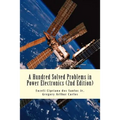 A Hundred Solved Problems in Power Electronics