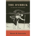 The Dybbuk: Its Origins and History