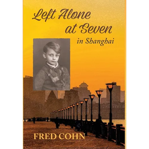Left Alone at Seven in Shanghai