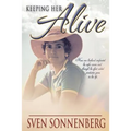 Keeping Her Alive