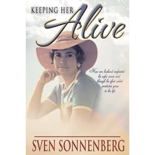 Keeping Her Alive