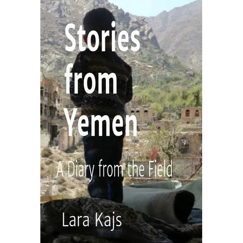 Stories from Yemen: A Diary from the Field