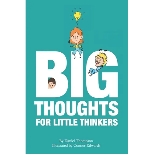 Big Thoughts For Little Thinkers