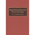 Regulating Regional Power Systems