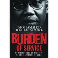 Burden Of Service: Reminiscences of Nigeria's former Attorney-General