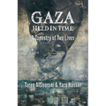 Gaza Held in Time: A Tapestery of Two Lives