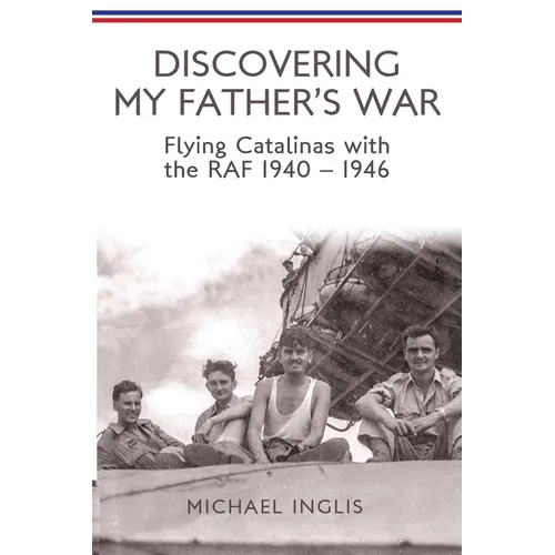 Discovering My Father's War