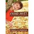 Fraid Not!: Empowering Kids with Learning Differences