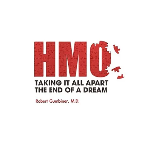 The HMO, Taking It All Apart, The End of a Dream