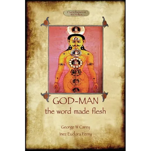 God-Man: The Word Made Flesh