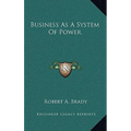 Business as a System of Power