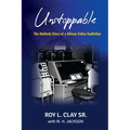 Unstoppable: The Unlikely Story of a Silicon Valley Godfather