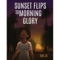 Sunset Flips to Morning Glory