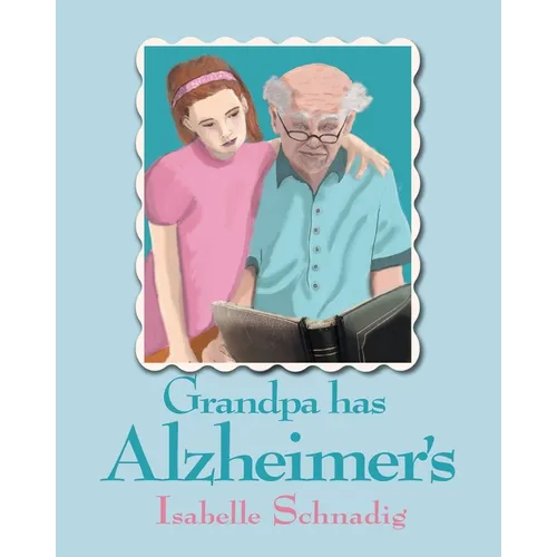 Grandpa has Alzheimer's