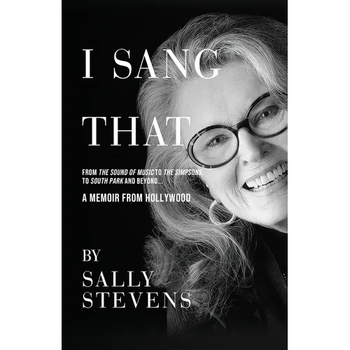 I Sang That: A Memoir from Hollywood