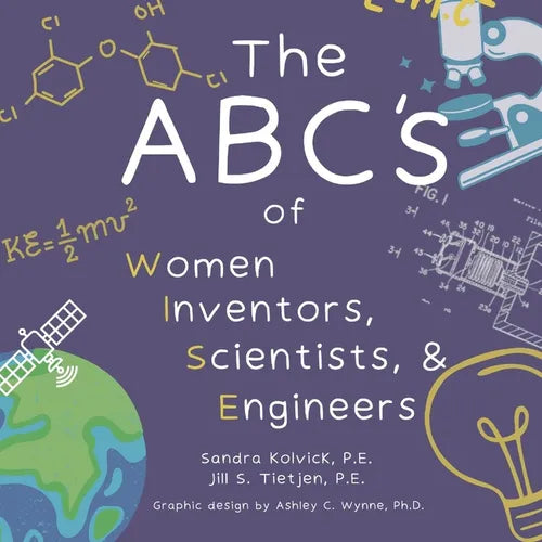 The ABC's of Women Inventors, Scientists, & Engineers
