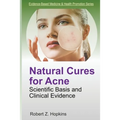 Natural Cures for Acne: Scientific Basis and Clinical Evidence