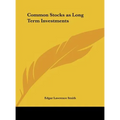 Common Stocks as Long Term Investments