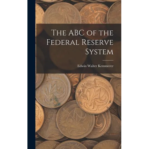 The ABC of the Federal Reserve System
